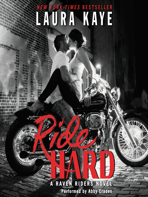Title details for Ride Hard by Laura Kaye - Available